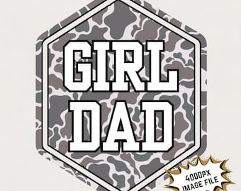 Camo Girl Dad PNG: Hunting Sublimation Design (Digital Download)