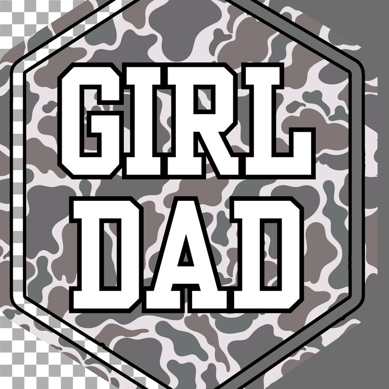 K&ouml;nnte beinhalten: Ein wei&szlig;es sechseckiges Schild mit einem Tarnmusterhintergrund. Die Worte "GIRL DAD" sind in fetten wei&szlig;en Buchstaben geschrieben.