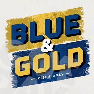 Blue and Gold Vibes School Spirit design Sublimation Digital Download PNG File sports team mascot College logo Instant download