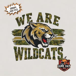 We Are Wildcats png, Wildcats Shirt PNG | Wildcats Head T-shirt Sublimation print file, Wildcats Spirit PNG | Camo Wildcats mascot png