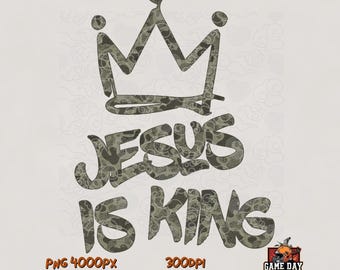 Camo Jesus is King PNG: Faith & Hunting Design (Digital Download)
