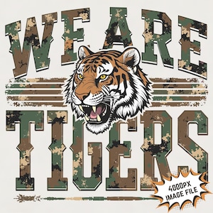 We Are Tigers png Tiger Shirt PNG | Tiger Head T-shirt Sublimation design l Tiger Spirit PNG | Tiger mascot png