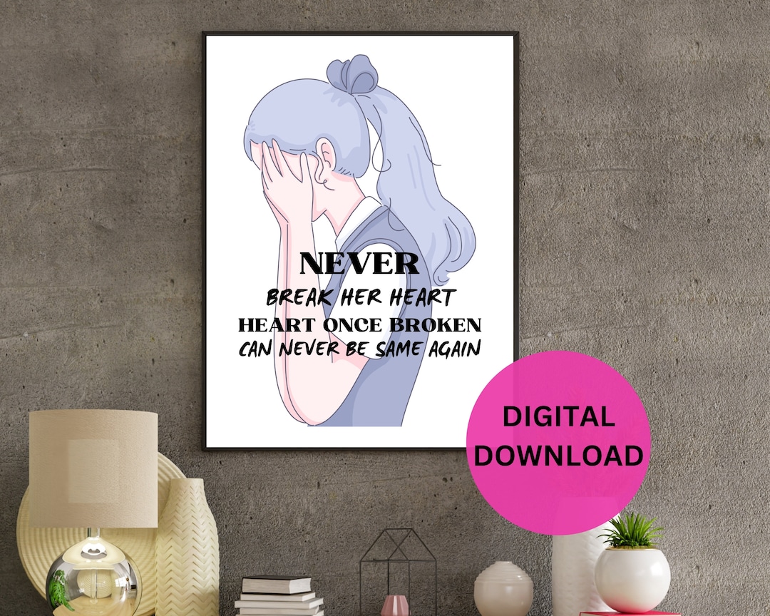 Protective Hearts: Do Not Break Her Heart Printable Wall Art With a ...