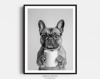 Funny French Bulldog Bathroom Print: Toilet Paper Dog Art (Digital Download)