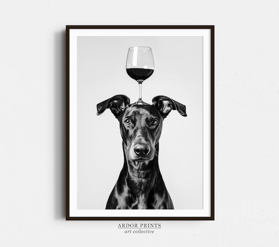 Funny Doberman Wine Print: Black and White Kitchen Wall Art (Digital Download)