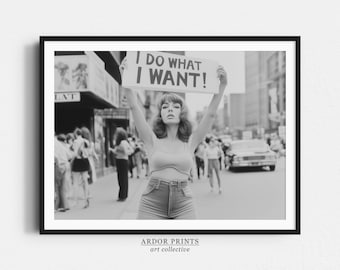 レトロな女性の抗議プリント：「私は自分のしたいことをする」フェミニストウォールアート、女性のエンパワーメントフェミニズムポスター - 白黒プリント