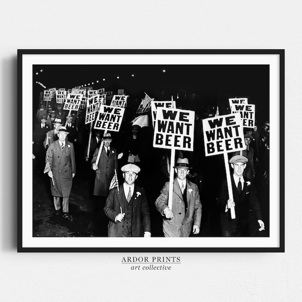 Alcohol Prohibition Wall Art, Beer Protest Poster, We Want Beer 1920s, Black and White Print, Vintage Wall Art, Funny Wall Decor
