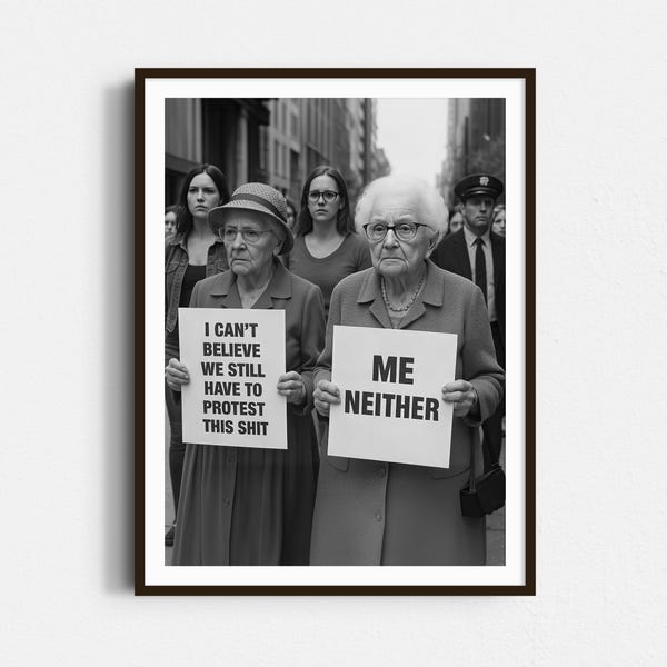Grannies Protesting Wall Art: Retro Feminist Protest Print, Black and White Print, Girl Power Art - Women Activist Decor