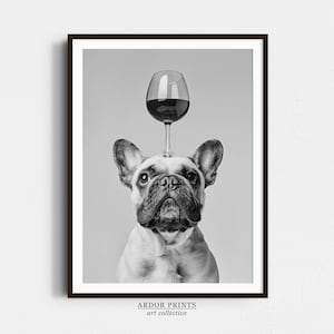 Funny French Bulldog Wine Print: Black and White Kitchen Art (Digital Download)