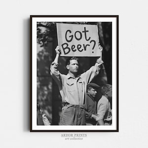 Beer Protest Wall Art, Masz Piwo? Czarno-biały Wydruk, Plakat Alkoholowy Speakeasy, Sztuka Prohibicji, Dekoracja Browaru Jaskini Człowieka, Dekoracja Ścienna Retro