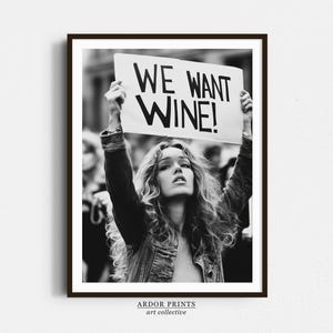 We Want Wine Wall Art, Woman Protest Art, Black and White Print, Vintage Feminist Print, Alcohol Poster, Bar Cart Print, Retro Wall Decor
