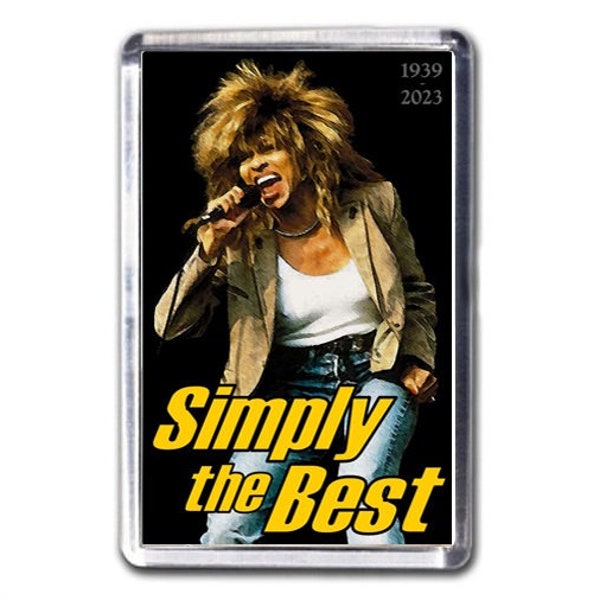 Tina Turner Commemorative Simply the Best Fridge Magnet