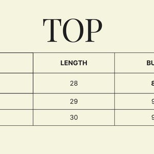 May include: A cream-colored graphic with the word "TOP" at the top. Below, a table displays sizes S, M, and L, with corresponding length measurements of 28, 29, and 30 inches, and bust measurements of 88, 92, and 96.