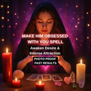 Make Him Obsessed with You Spell - Same Day Casting - Obsession Love Magic