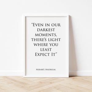 Encanto Mirabel Madrigal Quote - A3/A4 Unframed Print