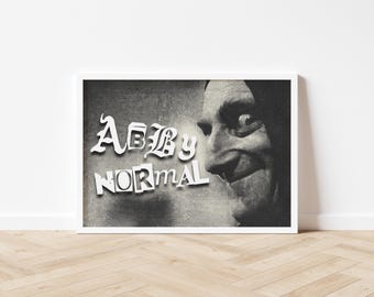 Igor - Abby Normal - A3/A4/7x5 Unframed Print