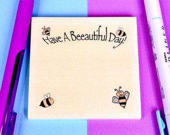 Have a Beeautiful Day Bumblebee Sticky Notes - B-Grade