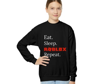 Roblox - Eat, sleep, Roblox, Repeat Unisex Kid's Sweatshirt, Unisex Tshirt, Gifts For Gamers T Shirt, Best Gift, Boys gift Shirt, Girls Gift