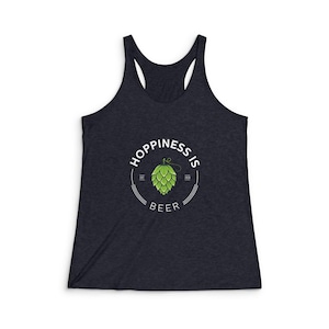 Hoppinessisbeer Racerback Tank