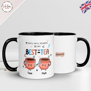 Mug with Color InsidePersonalised Mug, Bestie Gift, For Best Friend, Sister, Funny Pun Friendship Gift, You&#39;ll Always Be My Best-Tea Mug