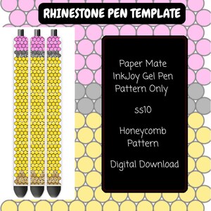 May include: A digital template for a Paper Mate InkJoy gel pen featuring a honeycomb pattern for ss10 rhinestones. The design includes three vertical pen layouts with pink, yellow, and brown circles, and text reading Rhinestone Pen Template.