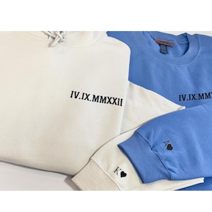Custom Embroidered Roman Numeral Sweatshirt Personalized Hoodie Initial on Sleeve Personalized Couples Gift Engagements Anniversary Gift