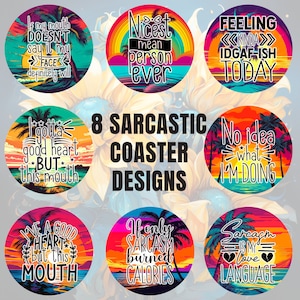 Funny Sarcastic Quotes Coaster Sublimation Design PNG, Car Coaster Designs, Round Sublimation Design, Instant Download, Commercial Use Png