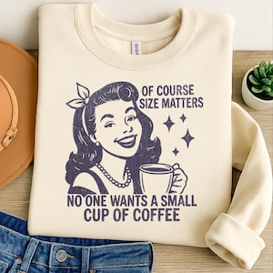 Size Matters SVG PNG, Trendy Vintage Retro Housewife Funny Coffee Sarcastic Sublimation Design TShirt Mug Tote png SVG, Cut File Download