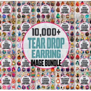 May include: A collection of teardrop earrings with various designs, including tigers, turtles, wolves, wood patterns, and mixed themes. The image also features text that reads "10,000+ Tear Drop Earring Image Bundle."