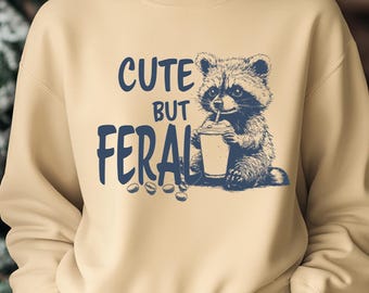Cute But Feral Funny PNG Sarcastic Snarky Png Funny Raccoon Adult Humor Funny Sarcastic Quote Png Vintage shirt Retro, Feral png