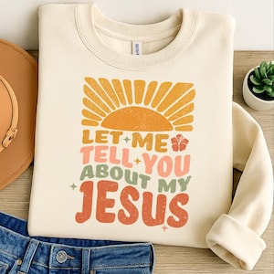 let me tell you about my Jesus png Trendy funny Christian PNG DTF Printing Sublimation Digital Design Download boho christian shirt