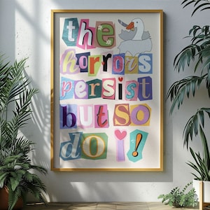 Horror trwa, ale ja też, sztuka pisma z magazynu Silly Goose Plakat Apartament Estetyczny pokój studencki Plakat Humor Sztuka Wydruk Bar Cart Art