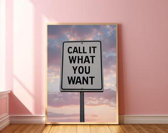 Appelez ça comme vous voulez Art de la réputation Art mural des panneaux de signalisation routière Affiche rose preppy Impression de la réputation uvre d'art esthétique de la réputation rose preppy girly rose