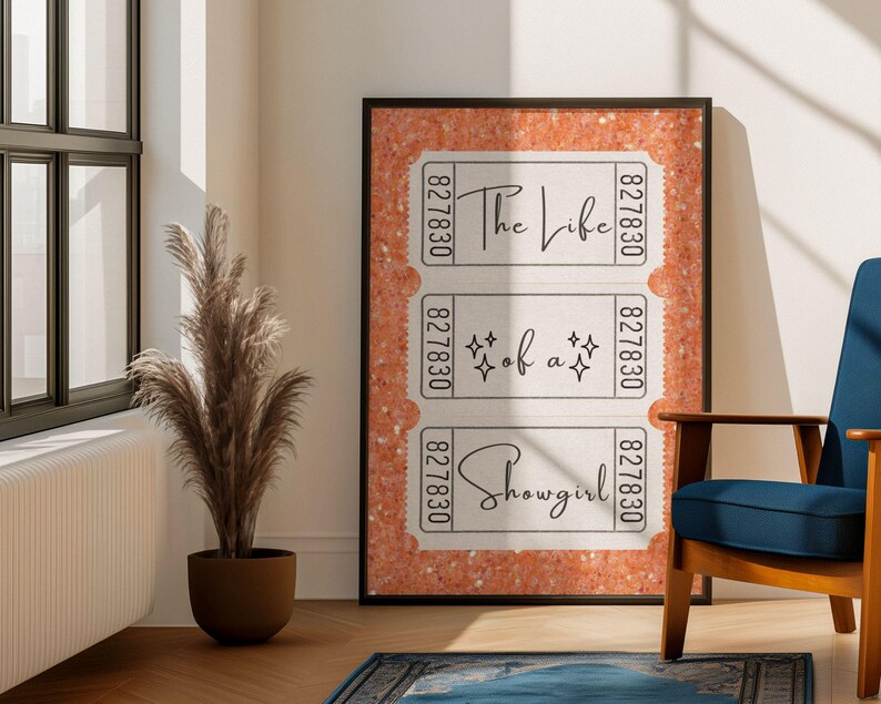 The Life of a Showgirl Ticket Stub Poster in glam orange sparkle design ideal for preppy apartment decor girly wall art and movie ticket style art print gift ideas