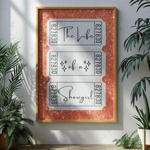The Life of a Showgirl Poster design with movie ticket typography on sparkling orange background perfect for preppy dorm art girly bedroom decor and showgirl inspired wall prints