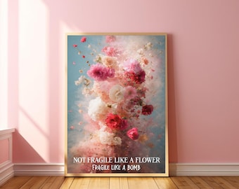 Inte ömtålig som en blomma, ömtålig som en bomb, RBG-väggdekor, feministisk väggkonst, kvinnlig egenmakt, kvinnors uppmuntran, feminism, affischtryck