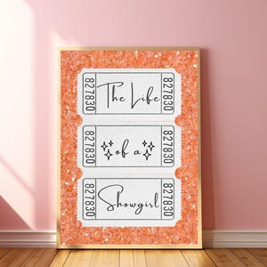 Elegant and girly The Life of a Showgirl Poster ticket stub style with glitter background perfect for preppy dorm wall art movie ticket poster and girly gift idea TS12 print