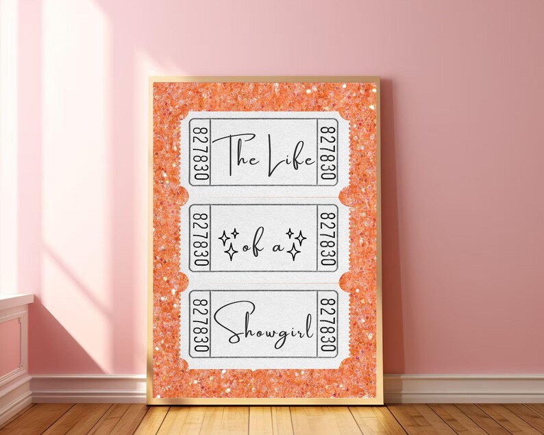 Elegant and girly The Life of a Showgirl Poster ticket stub style with glitter background perfect for preppy dorm wall art movie ticket poster and girly gift idea TS12 print