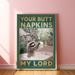 Arte de parede de guaxinim, guardanapos de sua bunda, meu senhor, guaxinim, decoração de parede de banheiro, arte de parede de banheiro, decoração de banheiro, arte de papel higiênico, pôster de humor de banheiro
