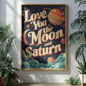 Love You to the Moon and to Saturn Esthetic Wall Art College Dorm Posters Seven Print Bar Cart Decor schattig citaat print maan en Saturnus kunst