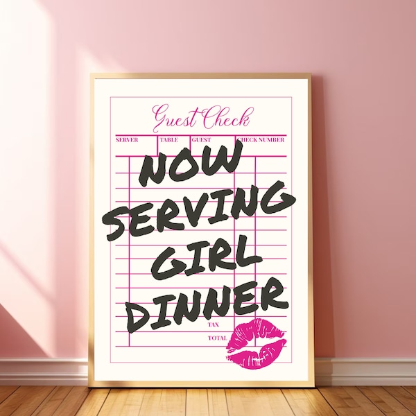 Now Serving Girl Dinner, Girl Dinner Poster, Guest Check Poster, Guest Check Wall Art, Hot Girls Print, Cute Apartment Decor,  Bar Cart Art