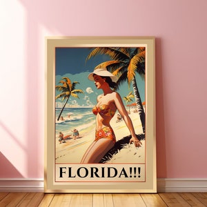 May include: A vintage travel poster featuring a woman in a white sun hat and a floral bikini standing on a beach with palm trees and the text "FLORIDA!!!"
