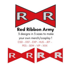 Può includere: Un disegno per ricamo digitale a forma di papillon rosso con una lettera R argentata su ogni lato. Il testo recita Red Ribbon Army, 3 designs in 3 sizes to make your own merch/cosplay!, ed elenca i formati di file CSD, DST, EXP, HUS, JEF, PES, SEW, VIP, XXX.
