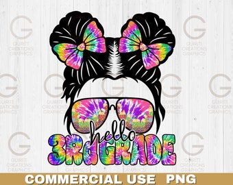 hello 3rd grade tie dye sublimation png kids back to school png first day of school png messy bun kid life png, back to school sublimation