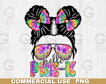 hello pre-k tie dye sublimation png kids back to school png first day of school png messy bun kid life png back to school sublimation file