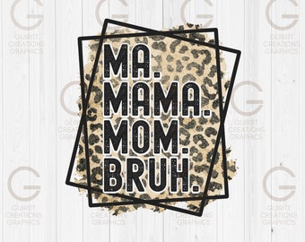 Dzień Matki z nadrukiem w panterkę, plik z nadrukiem zwierzęcym mamy, Mom Life png, mom bruh png, plik cyfrowy z życia mamy, plik sublimacji na dzień matki png
