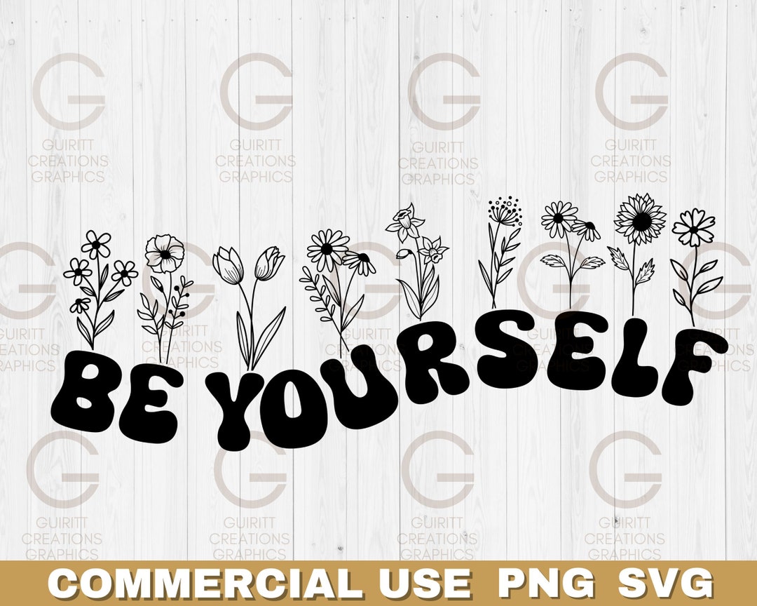 Be Your Self Floral Svg Groovy Motivational Message Svg Retro Trendy ...