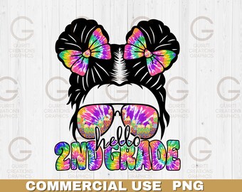 hallo 2nd grade Tie Dye Sublimation png Kinder zurück in die Schule png erster Schultag png messy bun Kid Life png, zurück zur Schule Sublimation