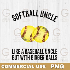 Softball Onkel wie Baseball Onkel, aber mit größeren Kugeln png, Vatertag png, Softball Onkel Sublimationsdateien, Distressed Schriften jubeln Dad