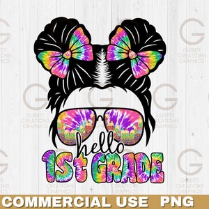 hallo 1st grade Tie Dye Sublimation png Kinder zurück in die Schule png erster Schultag png messy bun Kid Life png, zurück zur Schule Sublimation